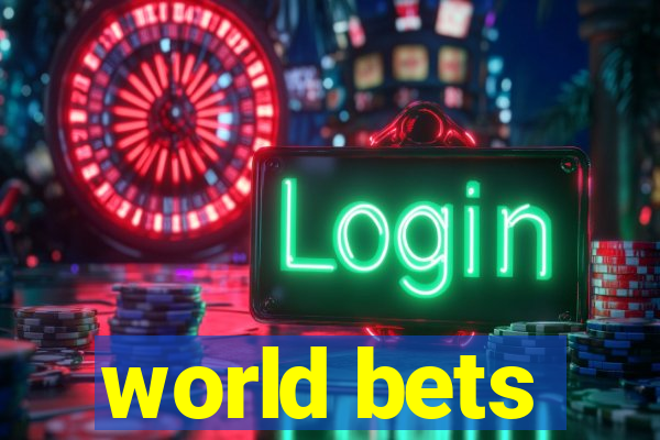 world bets